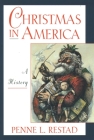 Christmas in America By Penne L. Restad Cover Image
