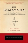 The Ramayana: A New Retelling of Valmiki's Ancient Epic--Complete and Comprehensive (Tarcher Cornerstone Editions) By Linda Egenes, M.A., Kumuda Reddy, M.D. Cover Image