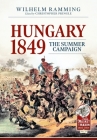 Hungary 1849: The Summer Campaign By Wilhelm Ramming, Christopher Pringle (Editor) Cover Image