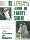 LPGA's Guide to Every Shot Cover Image