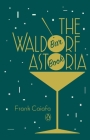 The Waldorf Astoria Bar Book By Frank Caiafa Cover Image