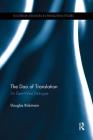 The DAO of Translation: An East-West Dialogue (Routledge Advances in Translation and Interpreting Studies) By Douglas Robinson Cover Image