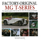 Factory-Original MG T-series: The originality guide to MG TA, TB, TC, TD & TF, including special bodies By Anders Ditlev Clausager, Simon Clay (By (photographer)) Cover Image
