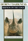 Horn of Darkness: Rhinos on the Edge Cover Image