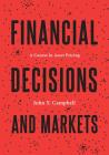 Financial Decisions and Markets: A Course in Asset Pricing Cover Image