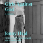 Girls Against God Lib/E Cover Image