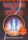 Walker of Time By Helen Hughes Vick Cover Image