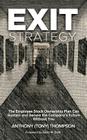 Exit Strategy, The Employee Stock Ownership Plan Can Sustain and Secure the Company's Future Without You Cover Image
