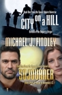 City on a Hill and Sojourner By Michael J. Findley Cover Image