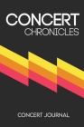Concert Chronicles: Concert Journal Cover Image