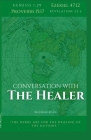 Conversation with the Healer: The herbs are for the healing of the nations By A. V Cover Image