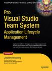 Pro Visual Studio Team System Application Lifecycle Management (Expert's Voice in Visual Studio Team System) By Joachim Rossberg Cover Image