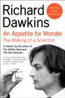 An Appetite for Wonder: The Making of a Scientist By Richard Dawkins Cover Image