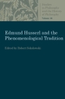 Edmund Husserl and the Phenomenological Tradition (Studies in Philosophy & the History of Philosophy) Cover Image