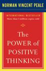The Power of Positive Thinking: 10 Traits for Maximum Results By Dr. Norman Vincent Peale Cover Image
