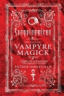 Sanguinomicon: The Path of Vampyre Magick Cover Image