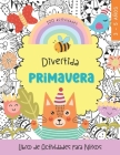 Divertida Primavera: Libro De Actividades Para Niños de 3 a 5 años. Colorea y Juega. Libros En Español Para Niños Cover Image