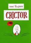 Crictor By Tomi Ungerer, Tomi Ungerer (Illustrator) Cover Image