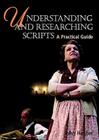 Understanding and Researching Scripts: A Practical Guide By John Hester Cover Image