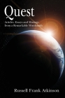 Quest: Articles, stories and essays by a master wordsmith By Russell Frank Atkinson Cover Image