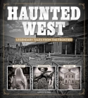 Haunted West: Legendary Tales From the Frontier Cover Image
