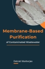 Membrane-Based Purification of Contaminated Wastewater Cover Image