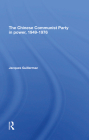 The Chinese Communist Party in Power, 19491976 By Jacques Guillermaz Cover Image