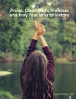 Praise, Claim God's Promises and Pray Your Way to Victory: 366 Days of Prayer for Others By Crystal Whitten Cover Image
