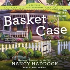 Basket Case Lib/E By Kitty Hendrix (Read by), Nancy Haddock Cover Image