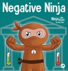 Negative Ninja: A Children's Book About Emotional Bank Accounts By Mary Nhin Cover Image