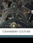 Cranberry Culture Cover Image
