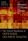 The Oxford Handbook of Offender Decision Making (Oxford Handbooks) Cover Image