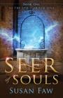 Seer of Souls: (The Spirit Shield Saga Book One) By Susan Faw, Pam Harris (Editor), Greg Simanson (Illustrator) Cover Image
