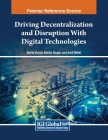 Driving Decentralization and Disruption With Digital Technologies Cover Image