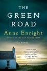 The Green Road: A Novel By Anne Enright Cover Image