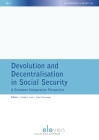 Devolution and Decentralisation in Social Security: A European Comparative Perspective (NILG - Governance & Recht #18) Cover Image