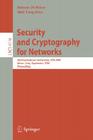Security and Cryptography for Networks: 5th International Conference, SCN 2006, Maiori, Italy, September 6-8, 2006, Proceedings By Roberto De Prisco (Editor), Moti Yung (Editor) Cover Image
