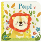 Papi Y Yo / Daddy and Me (Spanish Edition) By Cottage Door Press (Editor), Sarah Ward Cover Image