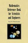 Mathematics Reference Book for Scientists and Engineers By J. H. Heinbockel Cover Image