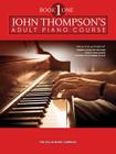The Adult Preparatory Piano Book, Book One By John Thompson Cover Image