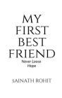 My First Best Friend By G. Sainath Rohit Cover Image