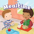 Mealtime (It's Time) By Ada Quinlivan Cover Image
