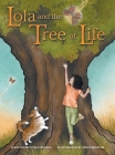 Lola and the Tree of Life By Susan Reising, Missy Shepler (Illustrator) Cover Image