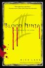 Blood Ninja III: The Betrayal of the Living By Nick Lake Cover Image