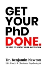 Get Your PhD Done: 28 Days to Reboot Your Motivation Cover Image
