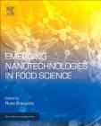 Emerging Nanotechnologies in Food Science (Micro and Nano Technologies) Cover Image