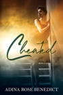 Cheated By Adina Rose Benedict Cover Image