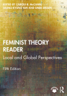 Feminist Theory Reader: Local and Global Perspectives By Carole R. McCann (Editor), Seung-Kyung Kim (Editor), Emek Ergun (Editor) Cover Image