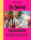 On Baking: Healthy Recipes for Baking By Brenda Roman Cover Image