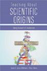 Teaching about Scientific Origins: Taking Account of Creationism (Counterpoints #277) By Shirley R. Steinberg (Editor), Joe L. Kincheloe (Editor), Leslie S. Jones (Editor) Cover Image